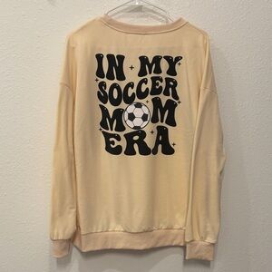 “In My Soccer Mom Era” Sweatshirt - NWOT